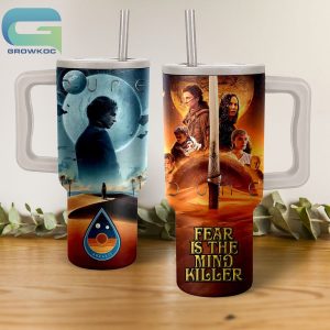 Dune Movies Fear Is The Mind Killer 40oz Tumbler