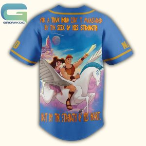 Hercules A True Hero Is Measured By The Strength Of His Heart Personalized Baseball Jersey