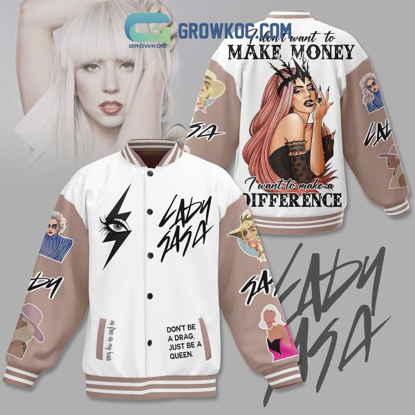 Lady Gaga Want To Make Difference Baseball Jacket