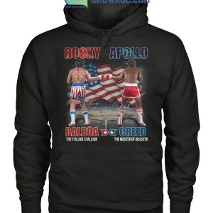 Rocky Balboa The Italian Stallion And Apollo Creed The Master Of Disater T Shirt