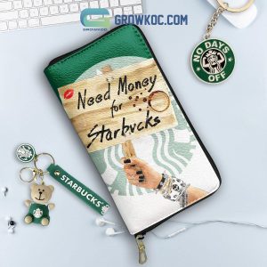 Starbucks I Need Money For Coffee Purse Wallet