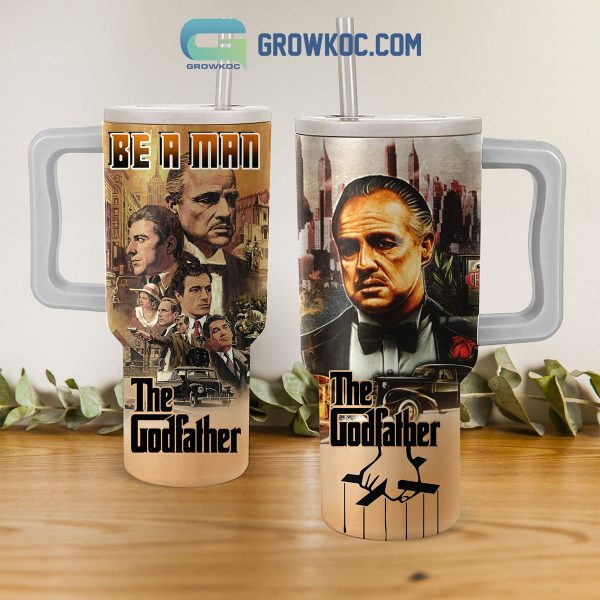 The Godfather Be A Man 40oz Tumbler