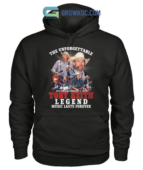 The Unforgettable Toby Keith Legend Music Last Forever 1961 2024 T Shirt