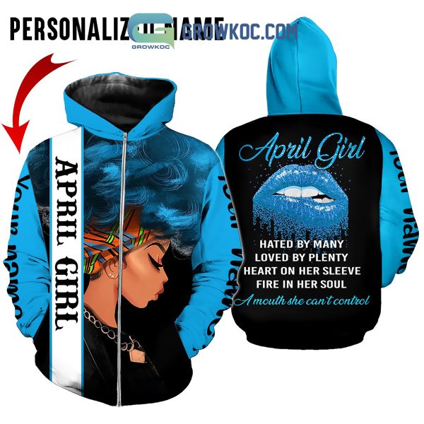 April Girl Hated By Many Loved By Plenty Personalized Hoodie Shirts
