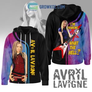 Avril Lavigne I’m Thinking What The Hell Hoodie T Shirt
