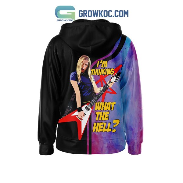Avril Lavigne I’m Thinking What The Hell Hoodie T Shirt