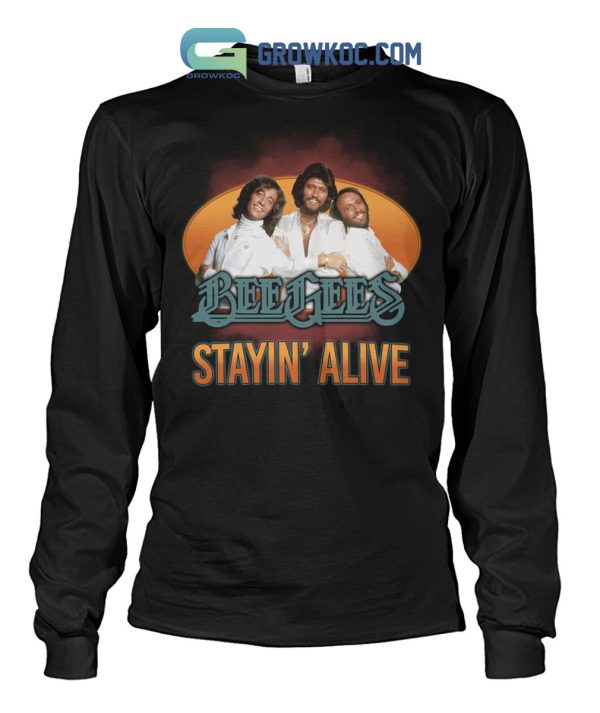 Bee Gees Stayin’ Alive Fan Love T Shirt