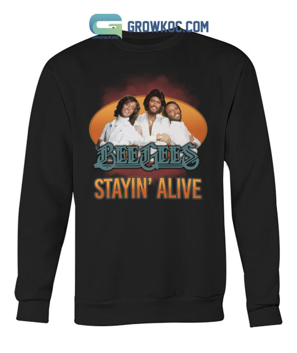 Bee Gees Stayin’ Alive Fan Love T Shirt