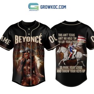 Beyonce This Ain’t Texas Ain’t No Hold ‘Em Personalized Baseball Jersey