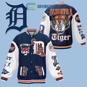 Detroit Tigers Always A Tiger Fan Baseball Jacket