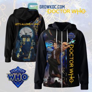 Doctor Who Let’s Allons Y Go Hoodie Shirts