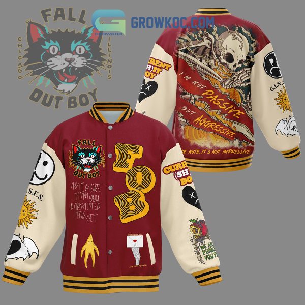 Fall Out Boy I’m Not Passive But Aggressive Baseball Jacket