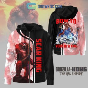 Godzilla Kong The New Empire Scar King Born To Your New King Hoodie Shirts