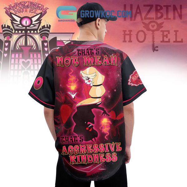 Hazbin Hotel That’s Not Mean That Aggressive Kindness Baseball Jersey
