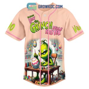 How The Grinch Stole Easter Personalized Baseball Jersey