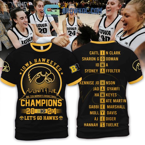 Iowa Hawkeyes Big Ten Women’s Basketball Champions 2024 Black Version Hoodie Shirts