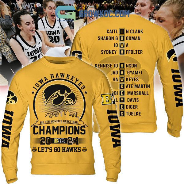 Iowa Hawkeyes Big Ten Women’s Basketball Champions 2024 Hoodie Shirts Yellow Design