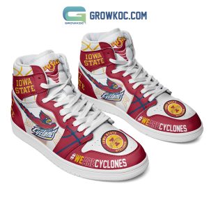 Iowa State Cyclones We Are The Fan Of Cyclones Air Jordan 1 Shoes