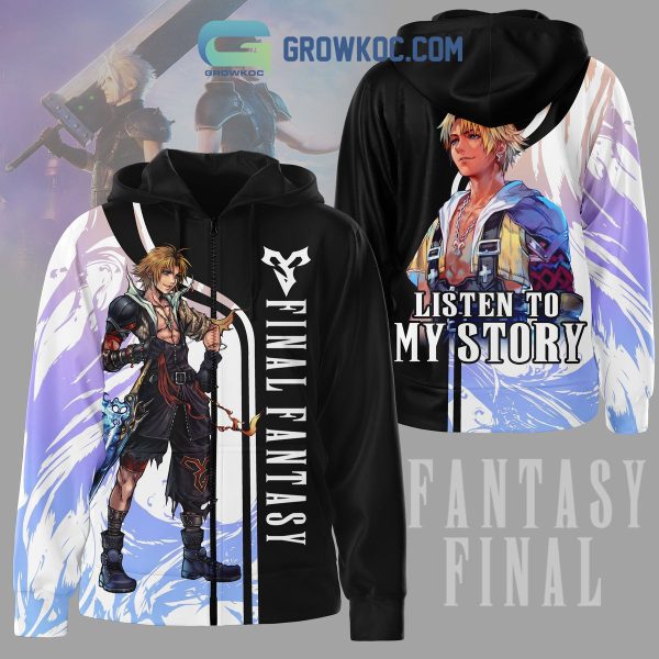 Listen To My Story Fantasy Final Hoodie Shirts