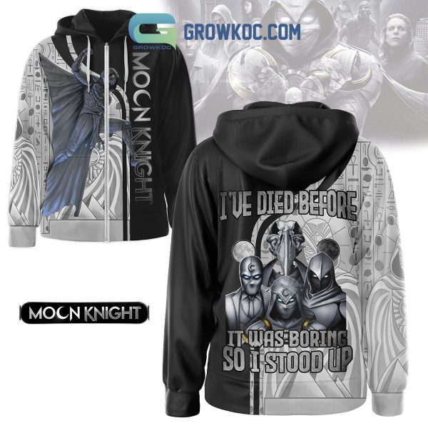 Marvel Moon Knight I’ve Died Before It Was Boring So I Stood Up Hoodie Shirts