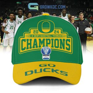 Oregon Ducks Go Ducks 2024 Pac 12 Men’s Basketball Champions Cap