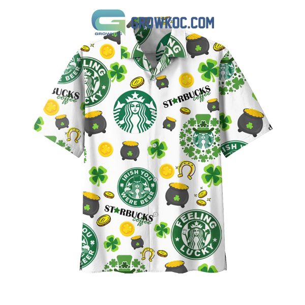 Starbucks Coffee Irish You Were Beer Shamrocks Happy St. Patrick’s Day Hawaiian Shirt