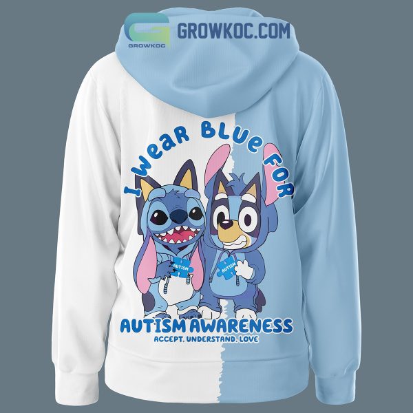 Stitch And Bluey I Wear Blue For Autism Awareness Accept Understand Love Hoodie T Shirt