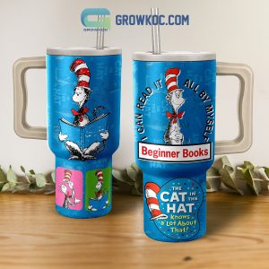 The Cat In The Hat Knows A Lot About That 40oz Tumbler