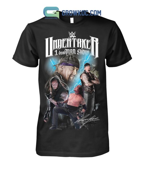 Undertaker 1 DeadMan Show Fan T-Shirt