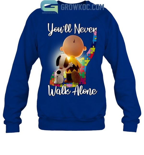 Autism Awareness Snoopy Peanuts You’ll Never Walk Alone T Shirt