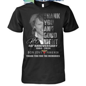 Bon Jovi Forever Thank You And Goodnight 40th Anniversary 1984-2024 T-Shirt