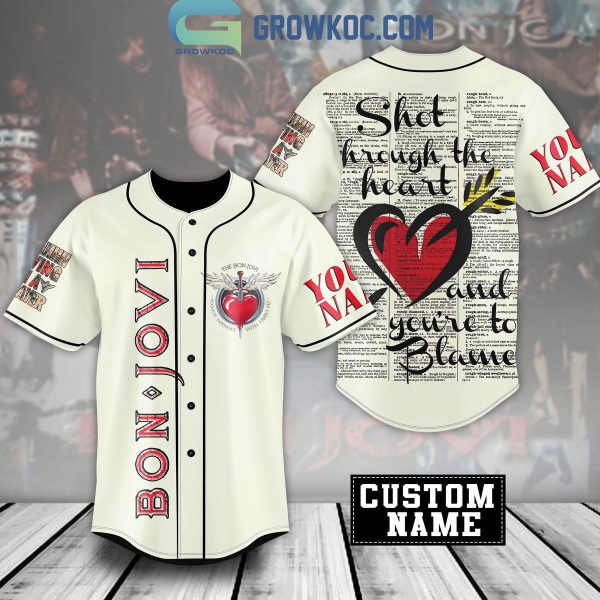 Bon Jovi Shot Through The Heart And You’re To Blame Personalized Baseball Jersey