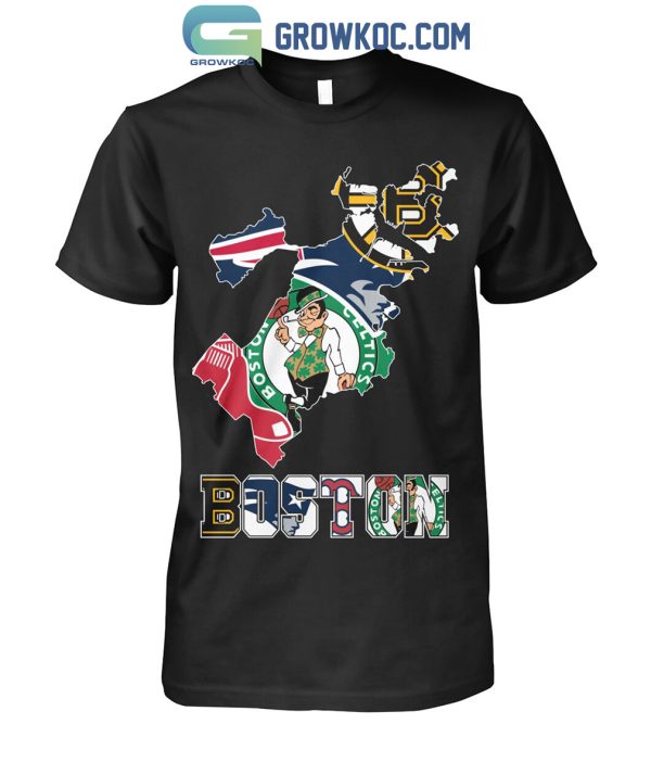 Boston Celtics Boston Bruins Red Sox New England Patriots Proud Of Boston T-Shirt