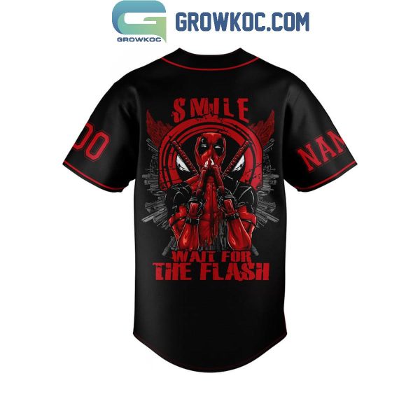 Deadpool Smile Wait For The Flash Personalized Baseball Jersey