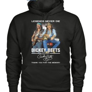 Dickey Betts Legends Never Die 1943 2024 T Shirt