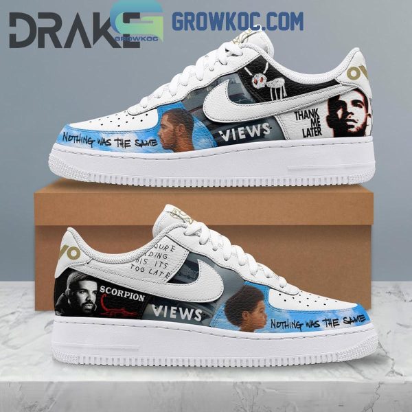 Drake Nothing Was The Same Thank Me Later Air Force 1 Shoes