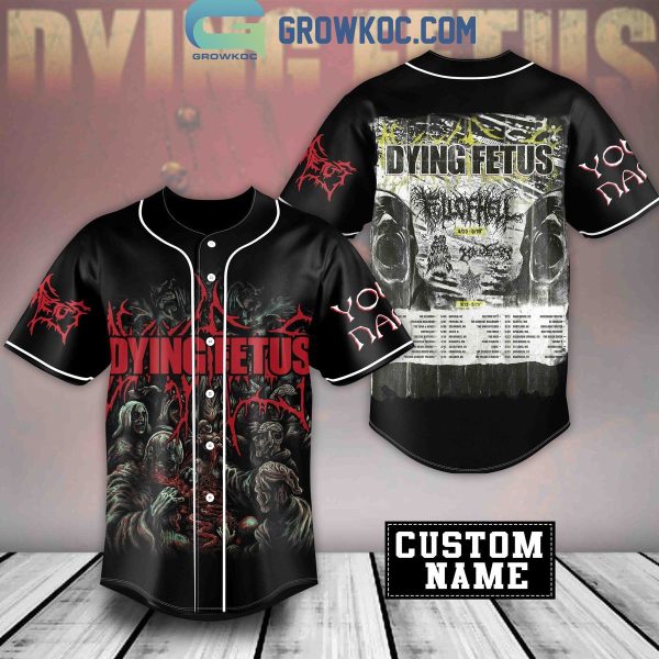 Dying Fetus Full Of Hell Band Personalized Baseball Jersey