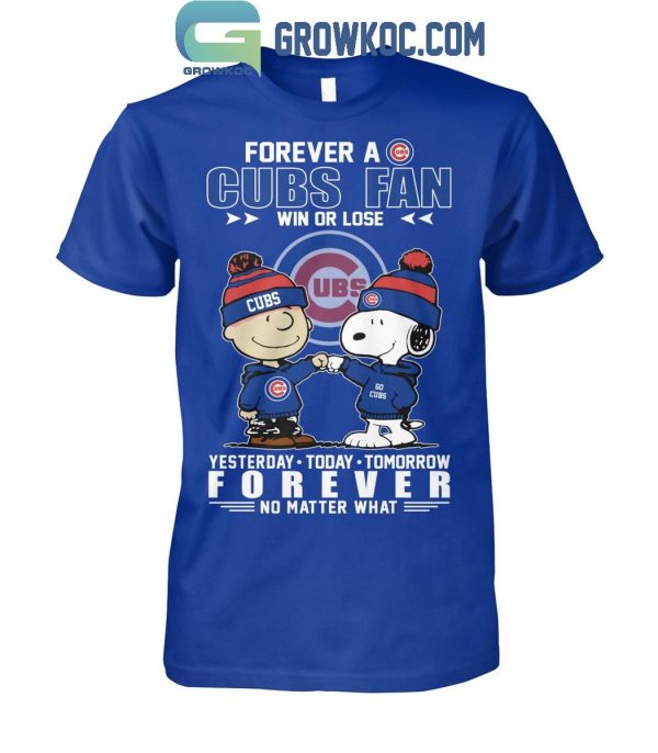 Forever A Chicago Cubs Fan Win Or Lose No Matter What T-Shirt