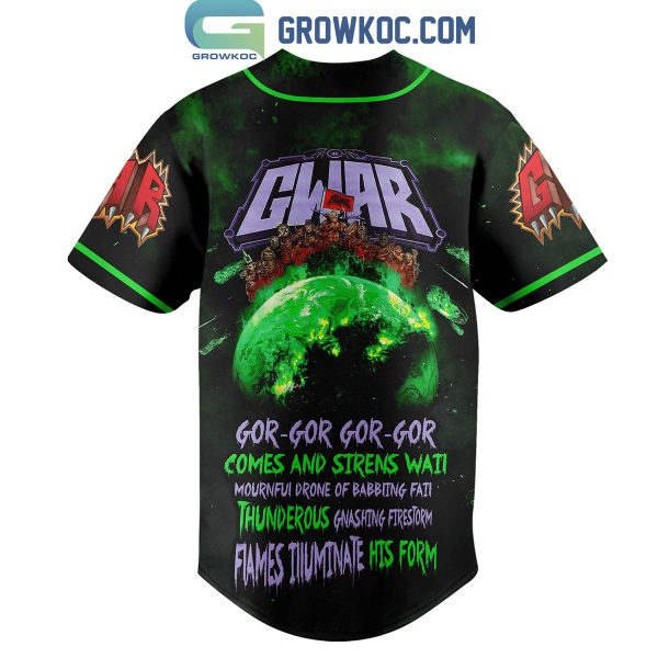 GWAR Gor-Gor-Gor-Gor Comes And Sirens Wail Personalized Baseball Jersey