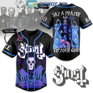 Ghost Say A Prayer To Your God Personalized Baseball Jersey