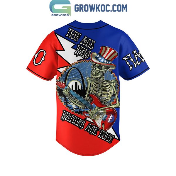 Grateful Dead Not All Who Wanders Are Lost Love Explore Personalized Baseball Jersey