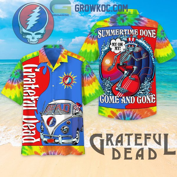 Grateful Dead Summertime Done Come And Gone Hawaiian Shirts