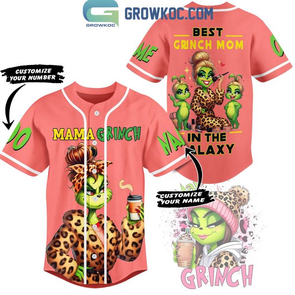 Grinch Mama Grinch Best Grinch Mom In The Galaxy Personalized Baseball Jersey