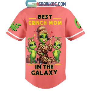 Grinch Mama Grinch Best Grinch Mom In The Galaxy Personalized Baseball Jersey