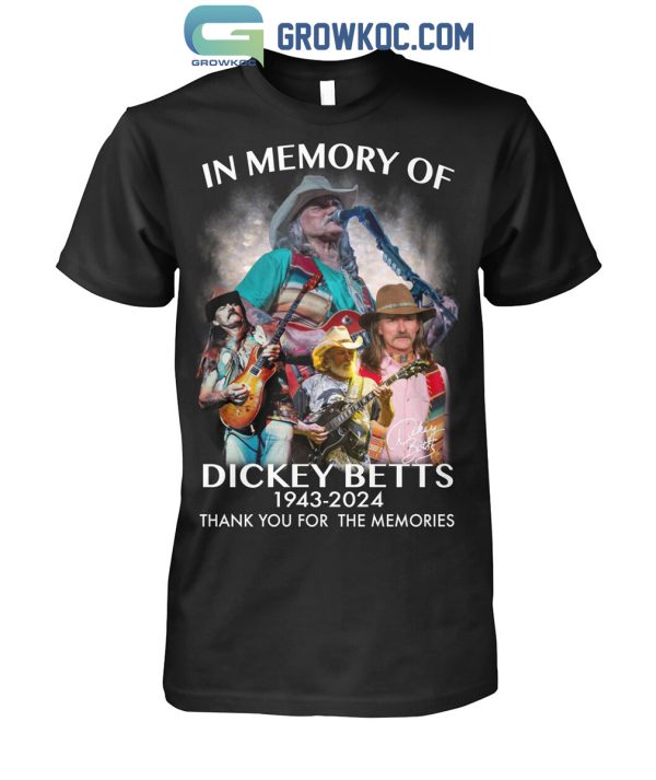 In Memory Of Dickey Betts 1943 2024 Memories T Shirt