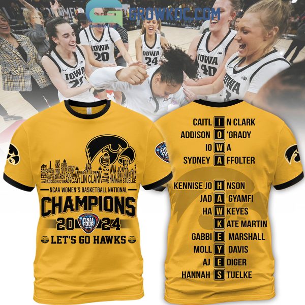 Iowa Hawkeyes Let’s Go Hawks NCAA Women’s Basketball National Champions 2024 Hoodie T Shirt