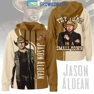 Jason Aldean Try That In A Small Town Love Fan Hoodie Shirts