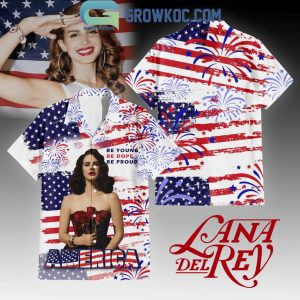 Lana Del Rey Be Young Be Dope Be Proud Hawaiian Shirts