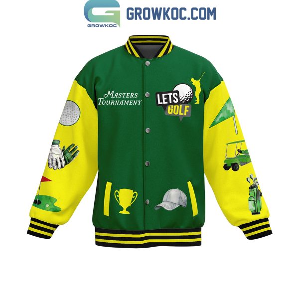 Masters Tournament Let’s Golf A Tradition Unlike Any Other Baseball Jacket