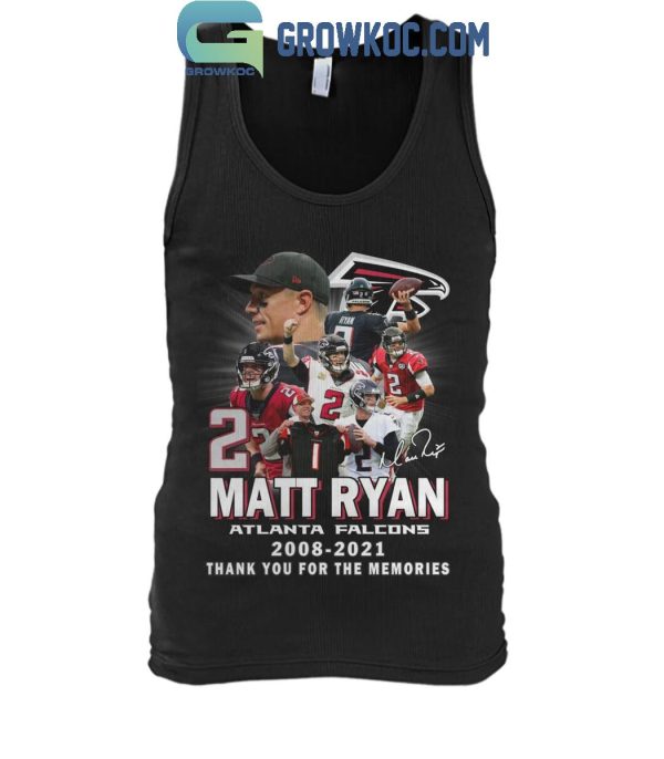 Matt Ryan Atlanta Falcons 2008-2021 Thank You For The Memories T-Shirt